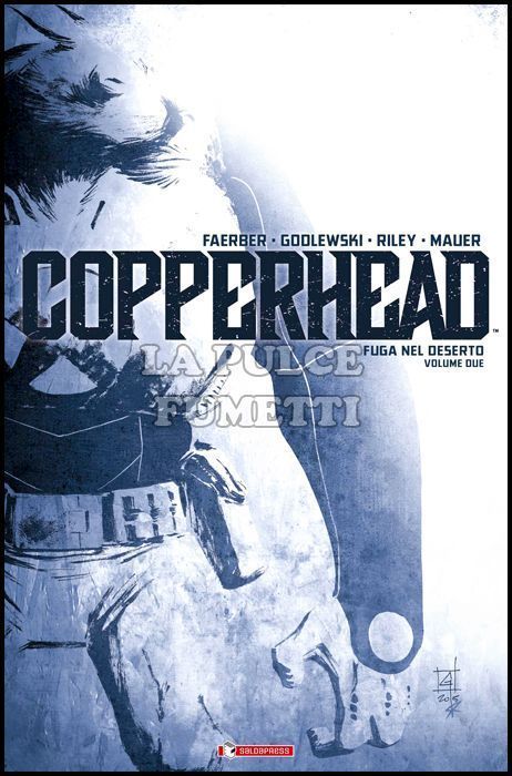 COPPERHEAD # 2: FUGA NEL DESERTO